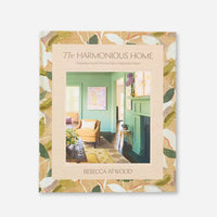 The Harmonious Home by Rebecca Atwood