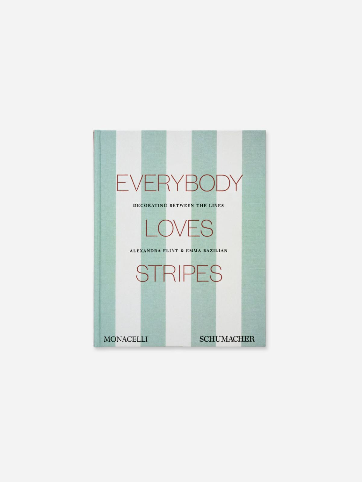Everybody Loves Stripes: Decorating Between the Lines Book