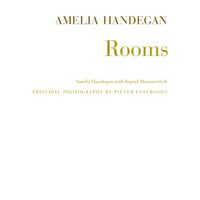 Amelia Handegan: Rooms